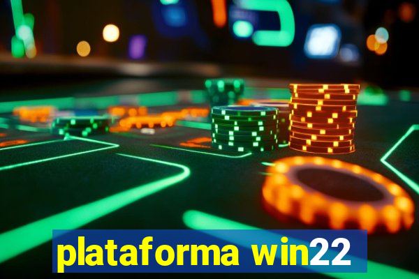 plataforma win22